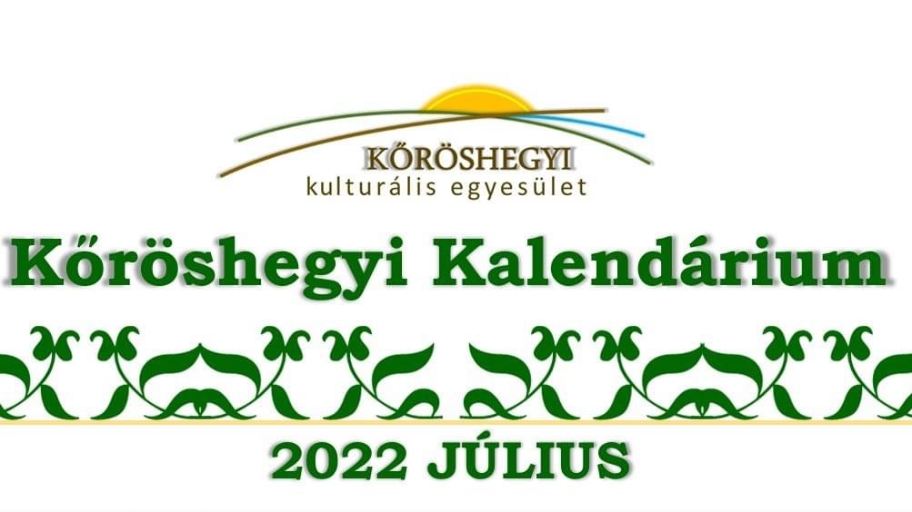 Kőröshegyi Kalendárium 2022 július